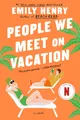 People We Meet on Vacation, Emily Henry