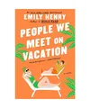 People We Meet on Vacation, Emily Henry