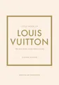 Little Book of Louis Vuitton | Buch | 9781787397415