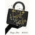 Die Handtasche - Eine illustrierte Hommage an einen Modeklassiker von Megan Hess / Prestel Verlag / Buch
