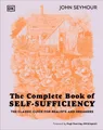 John Seymour The Complete Book of Self-Sufficiency (Gebundene Ausgabe)