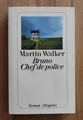 Bruno, Chef de police Martin, Walker