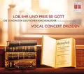 Vocal Concert Dresde -   Lob Ehr Und Preis Sei Gott - CD - F4z