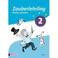 Zauberlehrling 2. Arbeitsheft. Vereinfachte Ausgangsschrift. Bayern