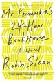Mr. Penumbras 24-Hour Bookstore: A Novel von Sloan... | Buch | Zustand sehr gut