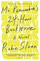 Mr. Penumbra's 24-Hour Bookstore by Sloan, Robin 1250037751 FREE Shipping