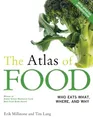 The Atlas of Food: Who Eats What, W..., Millstone, Erik