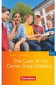 The Case of the Corner Shop Robbers Allen J. Woppert