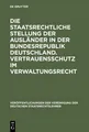 Die staatsrechtliche Stellung der Ausländer in der Bundesrepublik Deutschland. V