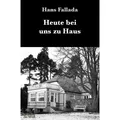 epubli Heute bei uns zu Haus (Deutsch, Hans Fallada, 2020) (56159193)
