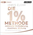 1%-Methode: Minimale Veränderung maximale Wirkung – Kleine Gewohnheiten große