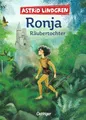 Ronja Räubertochter: Astrid Lindgren Kinderbuch-Klassiker. Die Abenteuer-Geschichten der Räubertochter über Freundschaft und die Liebe zur Natur. ... Selbstbestimmung und die Liebe zur Natur