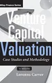 Venture Capital Valuation, + Website: Case Studies and Methodology (Wiley Finance, Band 631)