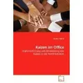 Kaizen im Office Implementierung und Anwendung von Kaizen in der Administration