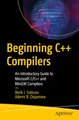 Beginning C++ Compilers: An Introductory Guide to Microsoft C/C++ and MinGW Compilers