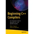 Springer Beginning C++ Compilers (Ademi B. Ospanova, Berik I. Tuleuov, 2024) (45789017)