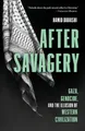 After Savagery | Hamid Dabashi | englisch
