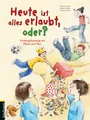 Heute ist alles erlaubt, oder?, Elisabeth Zöller,Brigitte Kolloch,Christa U ...