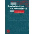Kranbahnträger aus Walzprofilen Nachweise und Bemessungsdiagramme