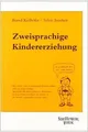 Zweisprachige Kindererziehung von Kielhöfer, Bernd, Jone... | Buch | Zustand gut