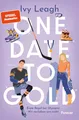 One Date to Gold: Erste Regel bei Olympia: Wir verlieben uns nicht | Fake Dating meets Olympia: Die unwiderstehliche Winterromance der Spiegel-Bestsellerautorin