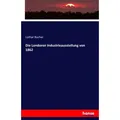 Die Londoner Industrieausstellung von 1862 von Lothar Bucher / hansebooks / Taschenbuch