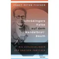 Schrödingers Katze auf dem Mandelbrotbaum. Die Schlüsselideen der großen Forscher