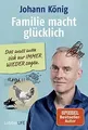 Familie macht glücklich: Das muss man sich nur IMME... | Buch | Zustand sehr gut