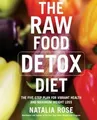 The Raw Food Detox Diet: The Five-Step Plan for Vibrant ... | Buch | Zustand gut