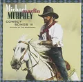 Michael Martin Murphey - Cowboy Songs 3 ZUSTAND SEHR GUT