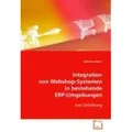 Integration von Webshop-Systemen in bestehende ERP-Umgebungen Eine Einführung