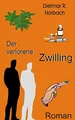 Der verlorene Zwilling: Roman Buch BoD – Books on Demand