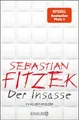 Der Insasse: Psychothriller | Sebastian Fitzeks Psychiatrie-Blockbuster, rasant-