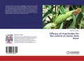 Efficacy of insecticides for the control of maize stem borer Muhammad Asghar