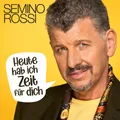 Rossi,Semino / Heute hab ich Zeit für dich