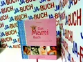 Das Mami Buch: Schwangerschaft, Geburt und die zehn Monate danach Kessler, Katja