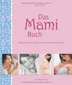 Das Mami Buch: Schwangerschaft, Geburt und die zehn... | Buch | Zustand sehr gut