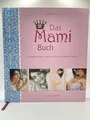 Das Mami Buch von Katja Kessler | Buch gebundene Ausgabe Zustand sehr gut
