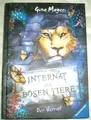 INTERNAT DER BÖSEN TIERE Band 4 Der Verrat ►►►UNGELESEN ° Gina Meyer °