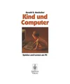 Kind und Computer: Spielen und lernen am PC: Spielen und lernen am PC, Hoelscher