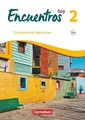 Encuentros Hoy Band 2 - Cuaderno de ejercicios mit Audios online 3. Fremdsprache