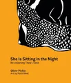 Oliver Pickle She is Sitting in the Night (Taschenbuch)