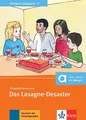 Das Lasagne-Desaster: Einladung zum Essen, Termine, Sitten und Essgewohnheiten. Lektüre mit digitalen Extras (Einfach loslesen!)