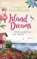 Island Dreams - Der Garten am Meer Roman