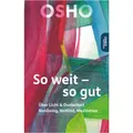 Innenwelt So weit - so gut (Deutsch, Osho, 2023) (36890892)