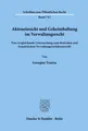 Akteneinsicht und Geheimhaltung im Verwaltungsrecht. Georgios Trantas