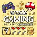 Arcade Gaming Coloring Book: Cozy Designs for All