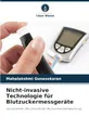 Nicht-invasive Technologie für Blutzuckermessgeräte: GlucoSense: Die Zukunft der Blutzuckerüberwachung