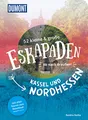 52 kleine & große Eskapaden Kassel und Nordhessen: Ab nach draußen! (DUMONT Eskapaden)