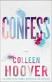 Confess: A Novel Colleen Hoover
